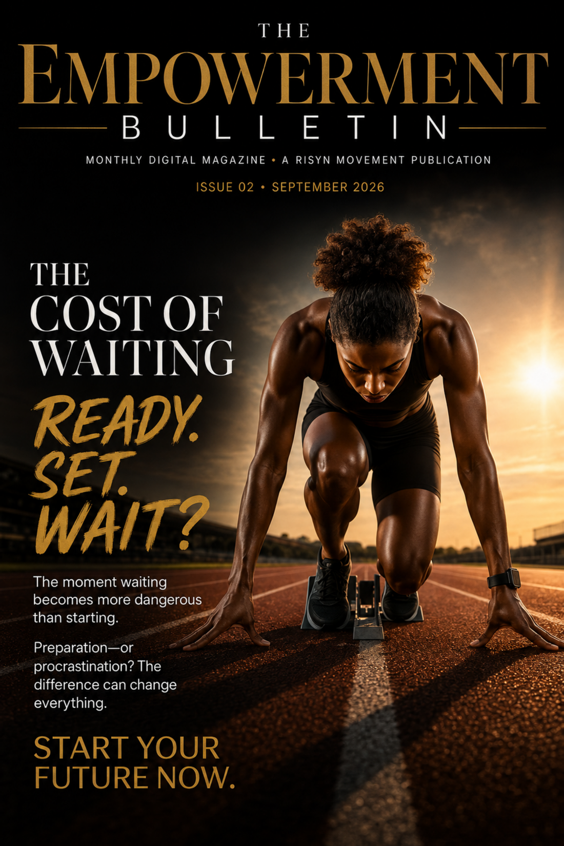 The Cost of Waiting — Ready. Set. Wait? | Issue 02