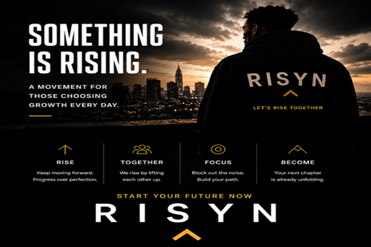 RISYN - Something Is Rising. A Movement For Those Choosing Growth Every Day.